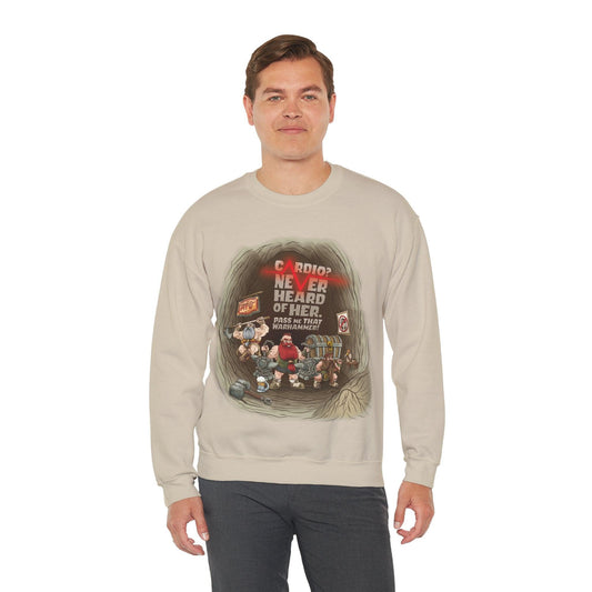 Cardio? Never Heard of Her - Sweatshirt - GeekyGearing