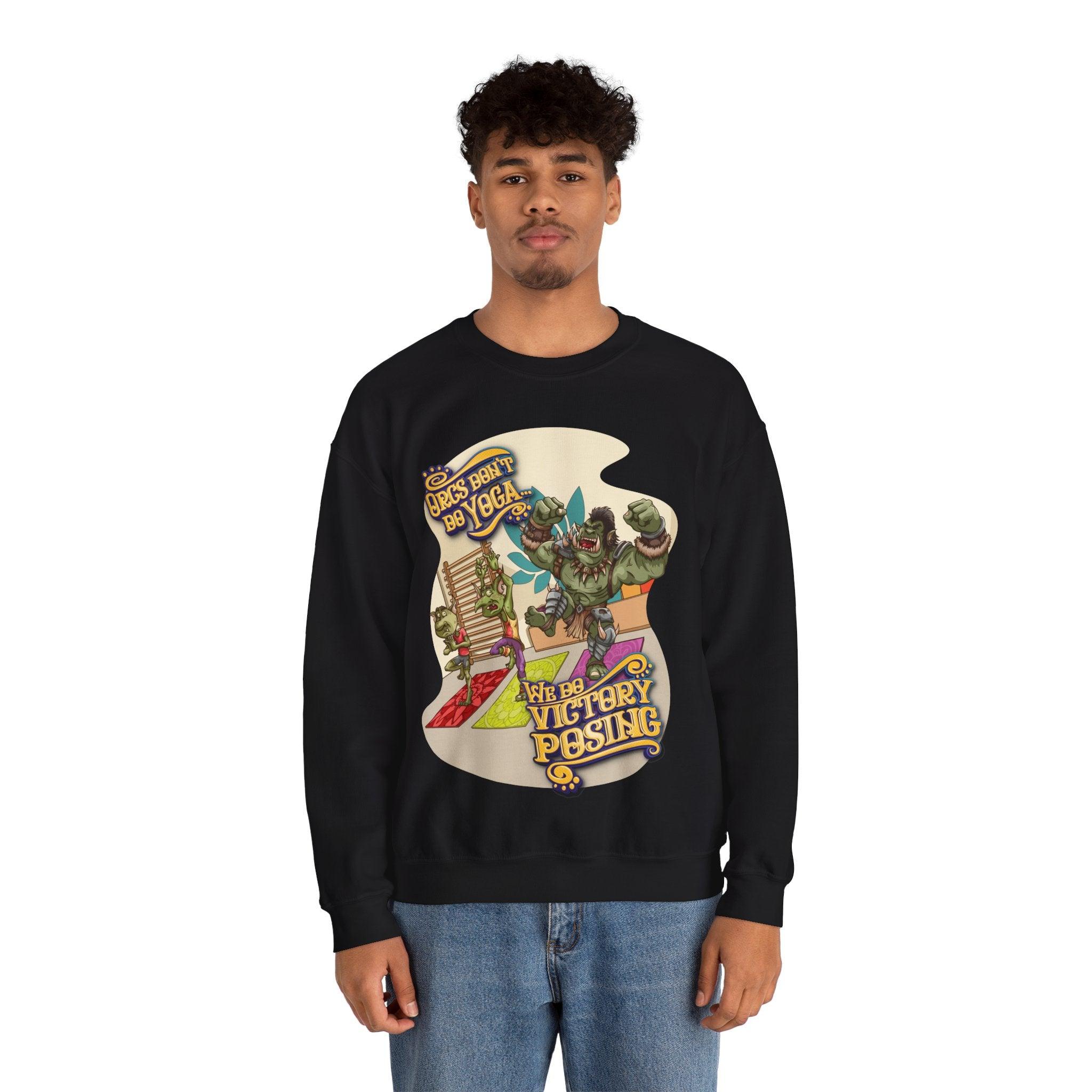 Orcs Don't Do Yoga - Sweatshirt - GeekyGearing