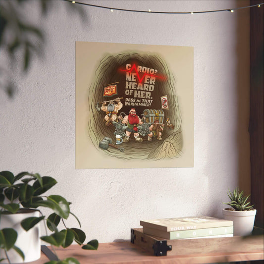 Funny dwarf gym poster shown on a wall: muscular dwarves, 'Cardio? Never Heard of Her. Pass Me That Warhammer!'.