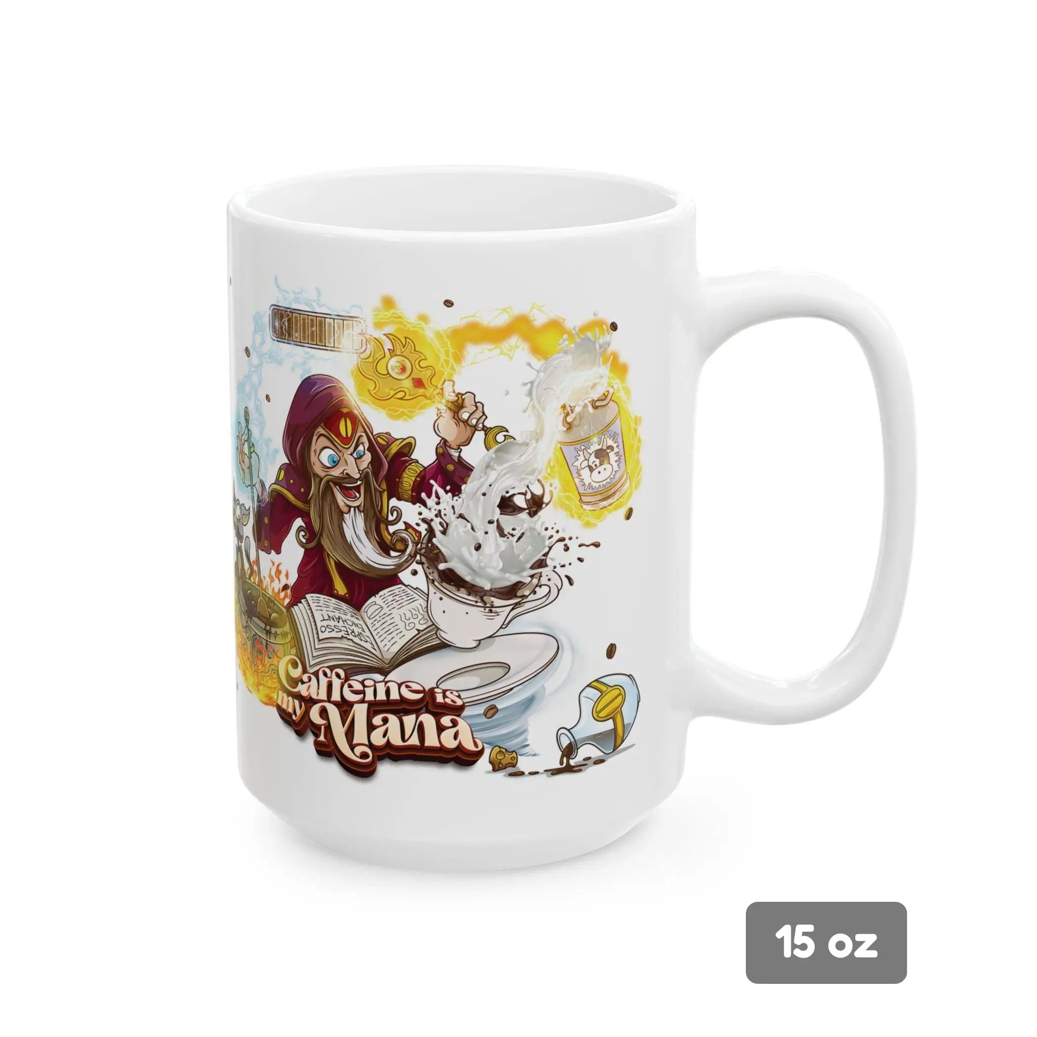 Side-facing view of a 15 oz white ceramic fantasy coffee cup against a clean backdrop, showcasing a vibrant cartoon wizard casting lightning‑charged coffee spells to a floating mug and frothy potion flask. The scene features spilled grounds and an open spellbook beneath a swirling brew, with “Caffeine Is My Mana” emblazoned in ornate fantasy lettering—perfect as a wizard mug, DnD gift, gamer gift, or fantasy coffee cup.