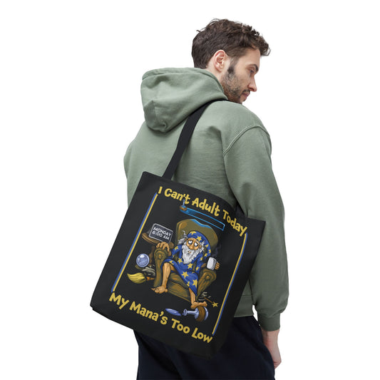 My Mana's Too Low - Tote Bag