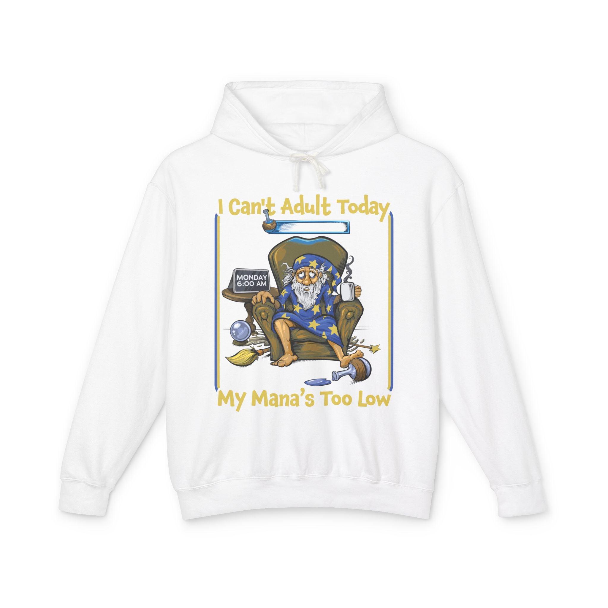 My Mana's Too Low - Hoodie - GeekyGearing