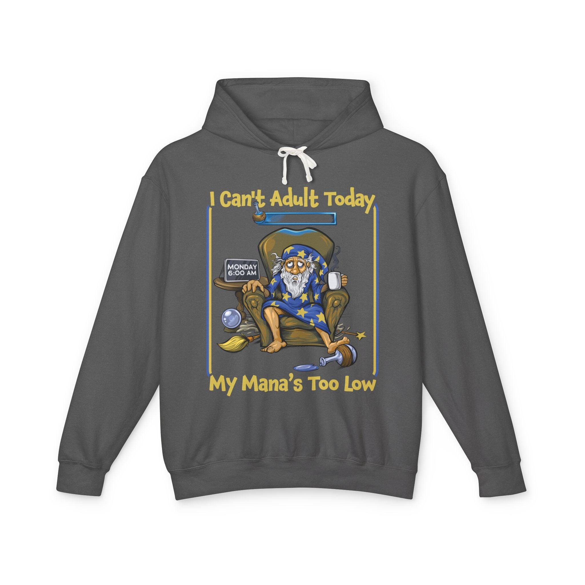 My Mana's Too Low - Hoodie - GeekyGearing