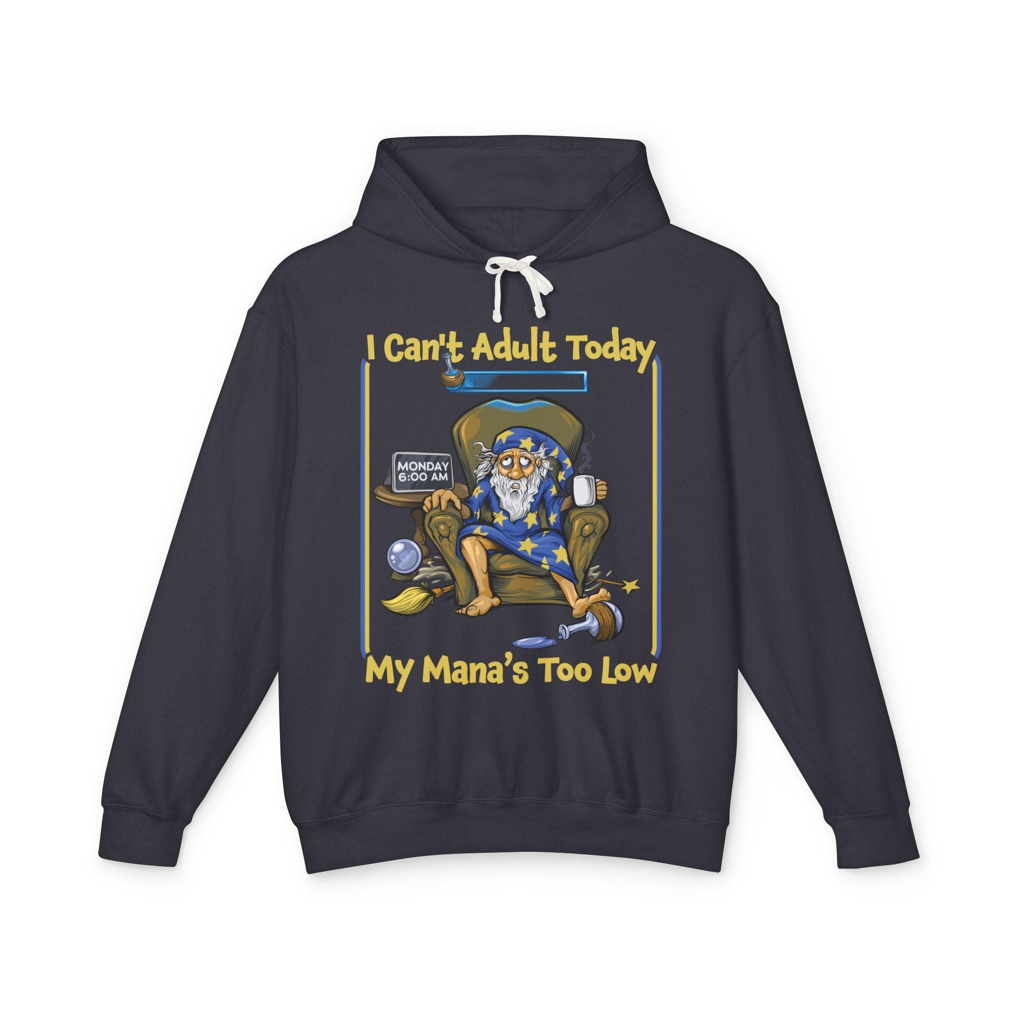 My Mana's Too Low - Hoodie - GeekyGearing