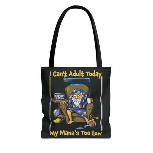 My Mana's Too Low - Tote Bag