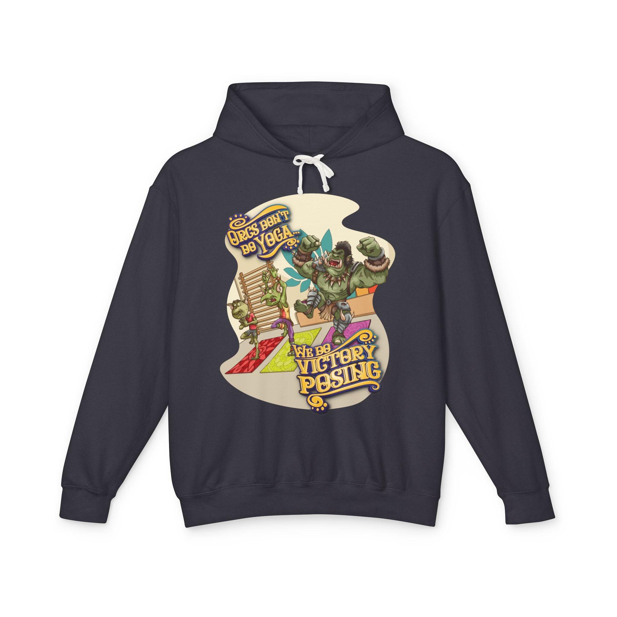 Orcs Don't Do Yoga - Hoodie - GeekyGearing
