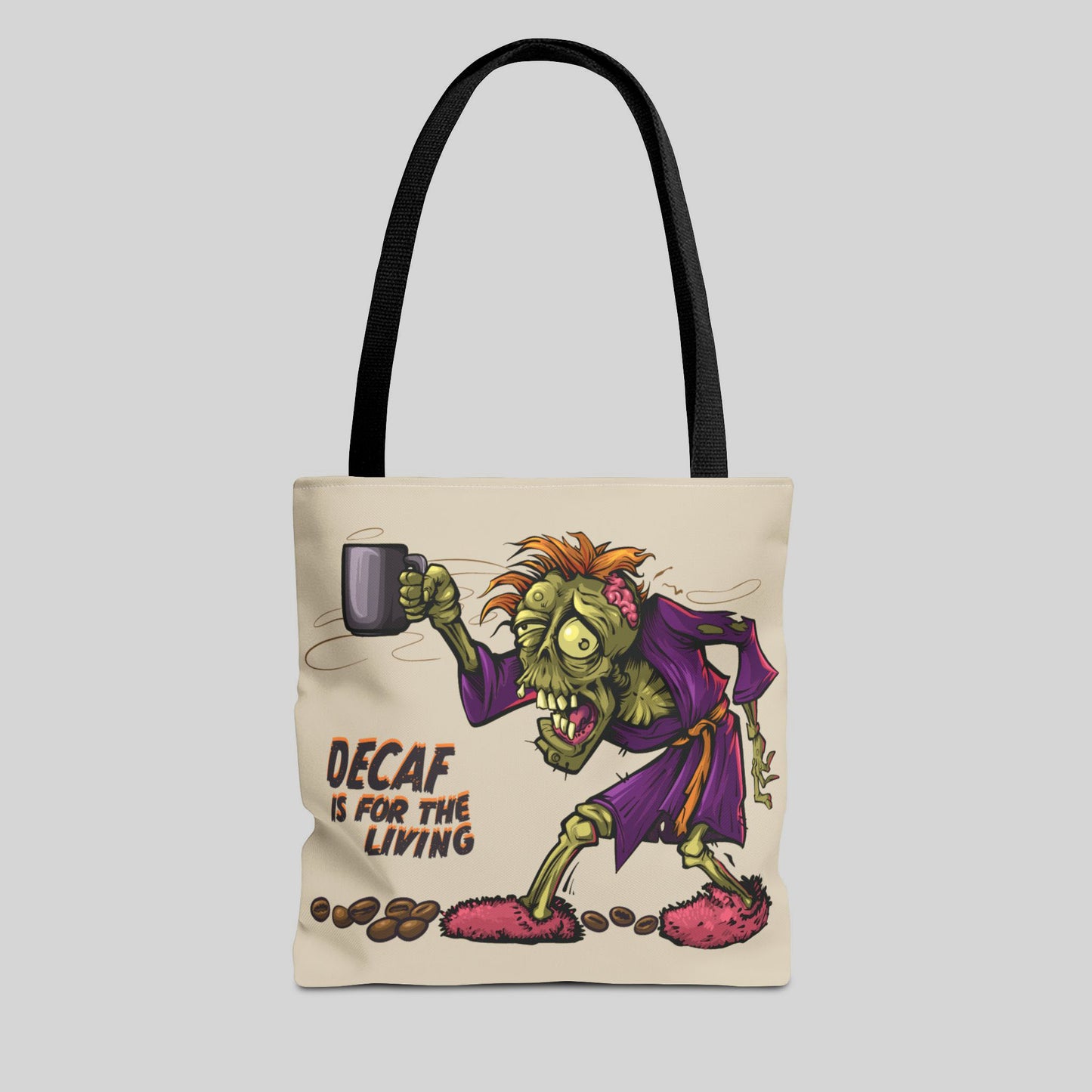Decaf is for the Living - Tote Bag