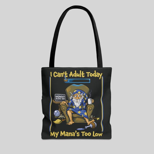 My Mana's Too Low - Tote Bag
