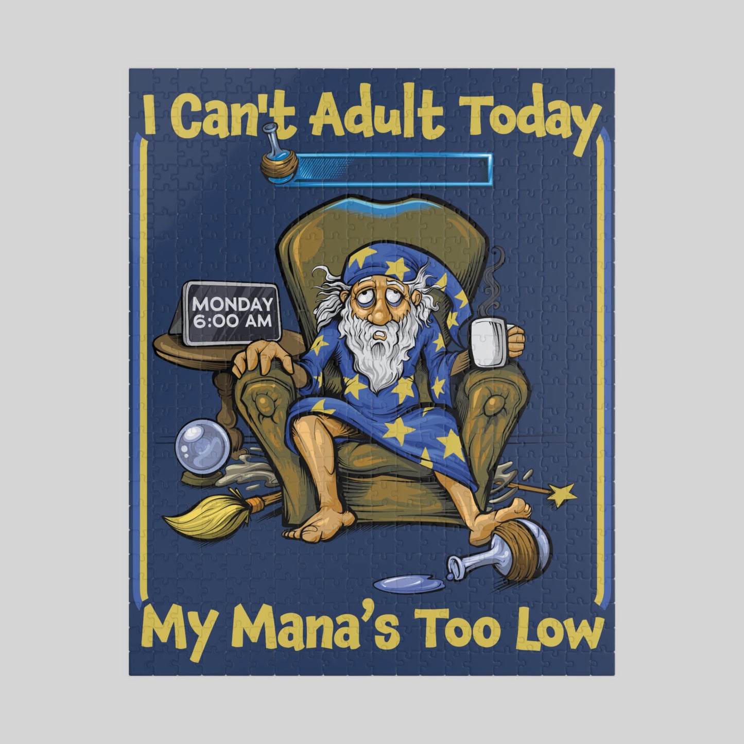 Cartoon wizard character with text 'I Can't Adult Today My Mana's Too Low' on a blue background