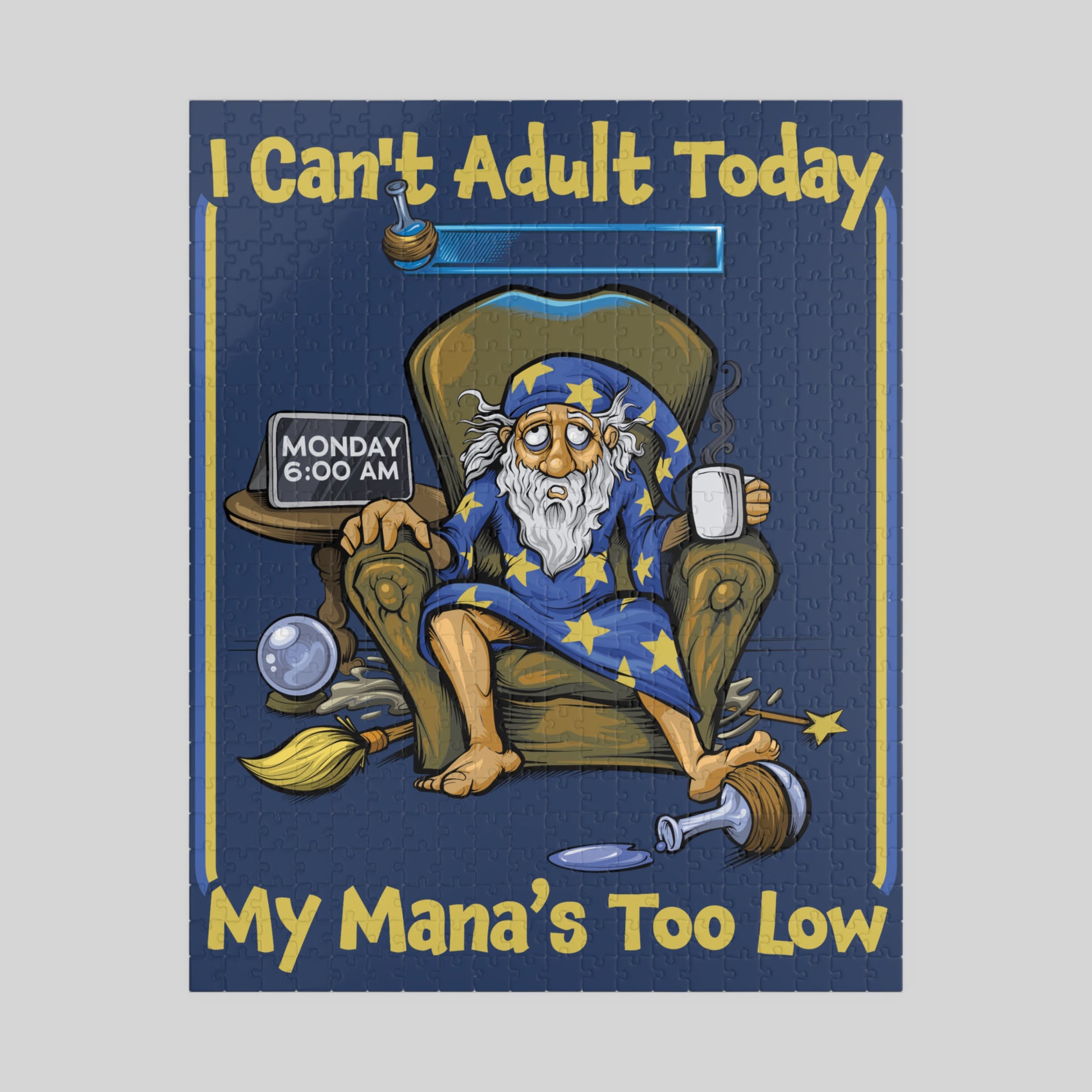 Cartoon wizard character with text 'I Can't Adult Today My Mana's Too Low' on a blue background