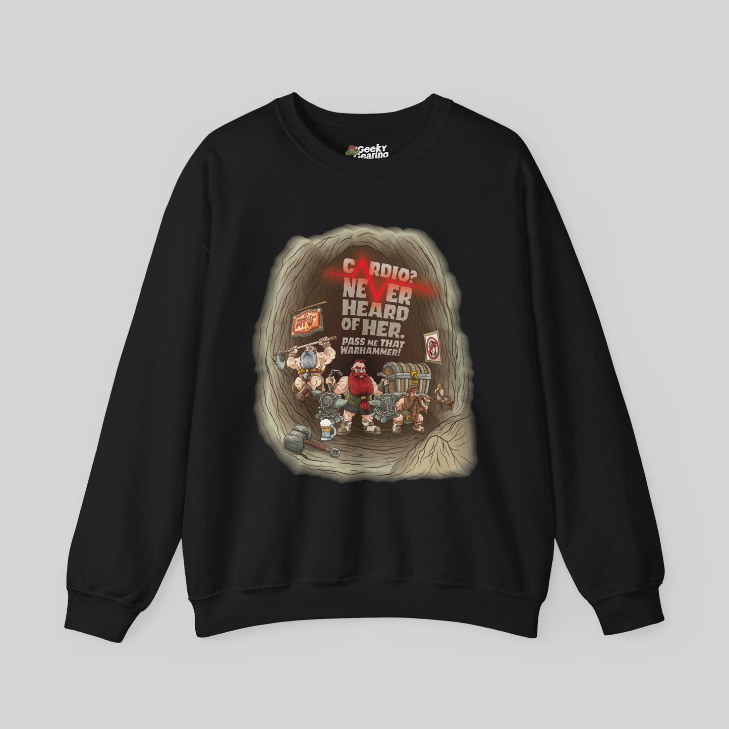 Cardio? Never Heard of Her - Sweatshirt