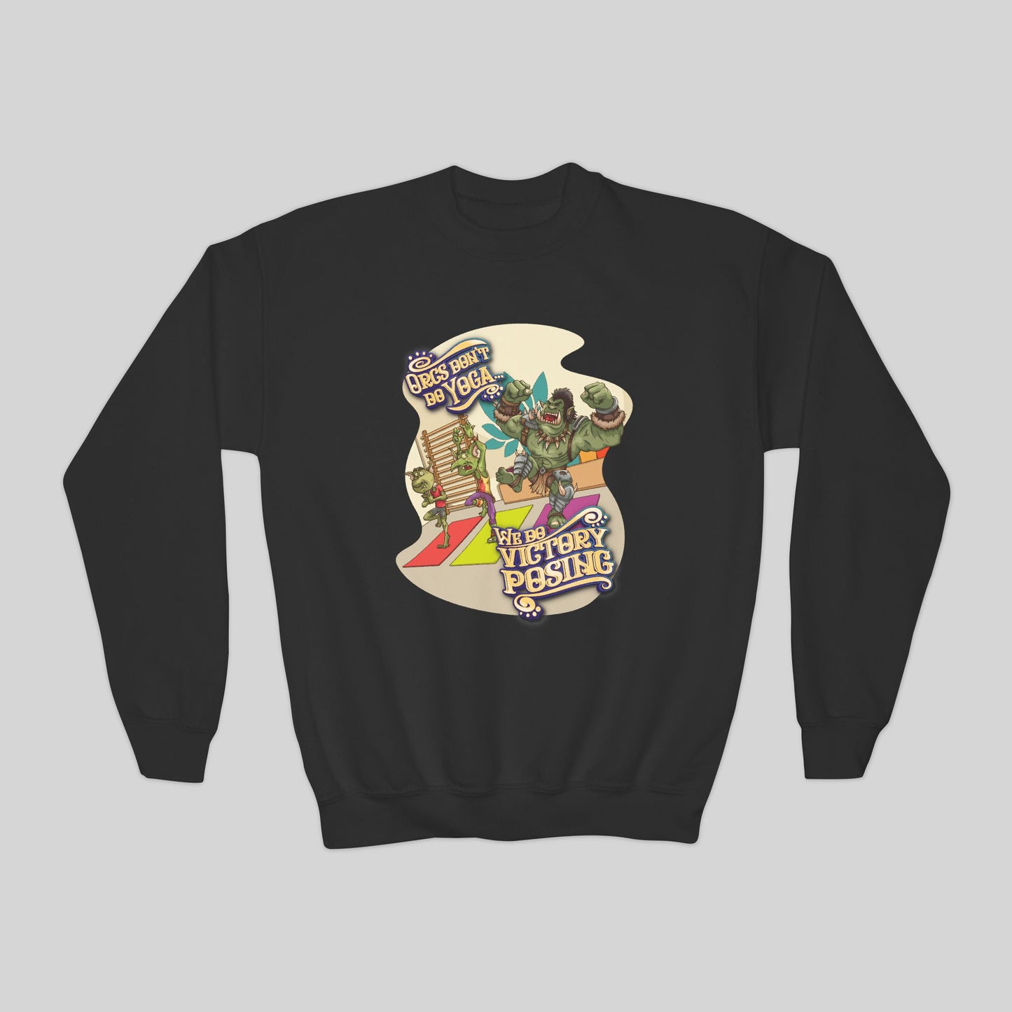 Orcs Don't Do Yoga - Youth Sweatshirt