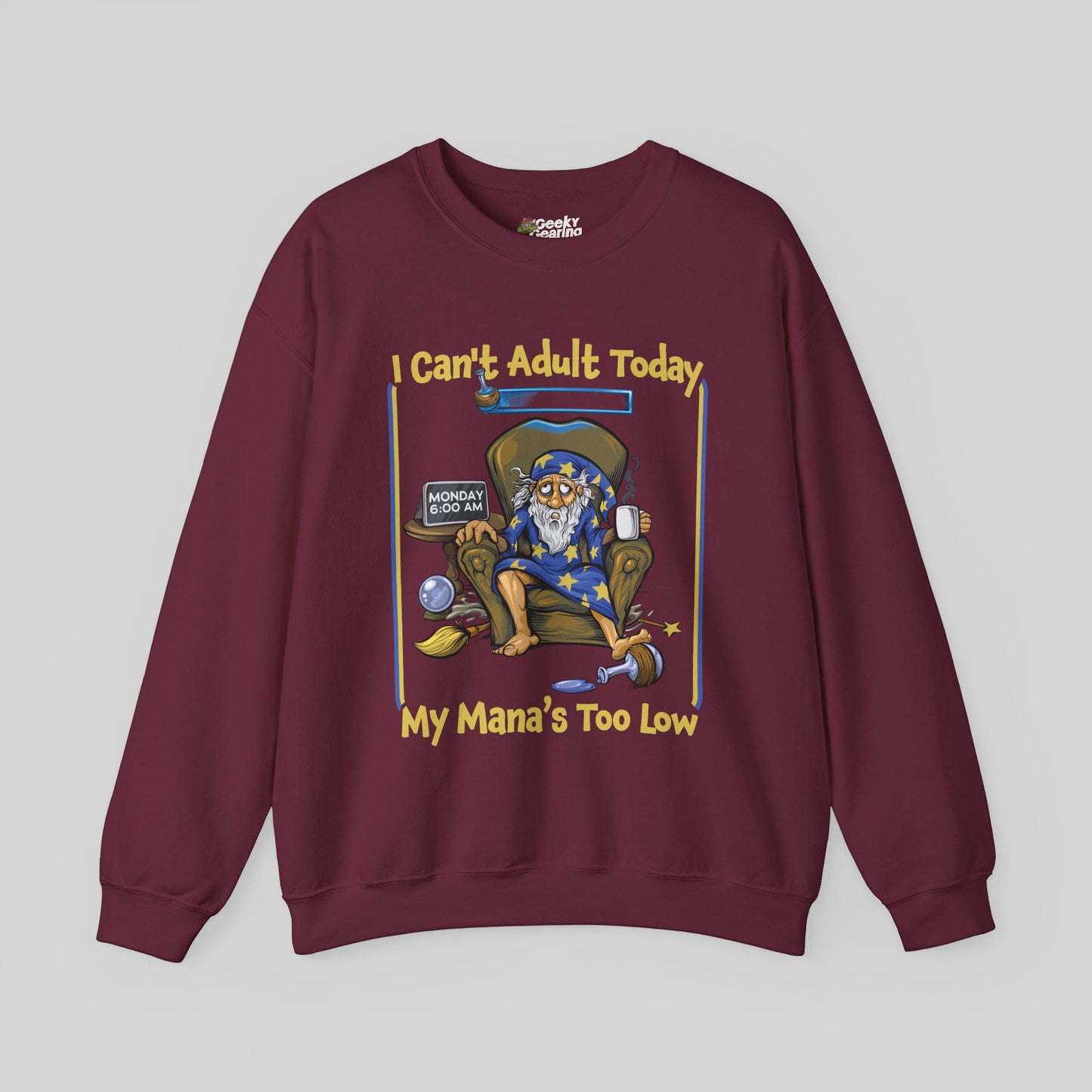 My Mana's Too Low - Sweatshirt
