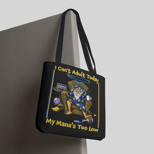 My Mana's Too Low - Tote Bag