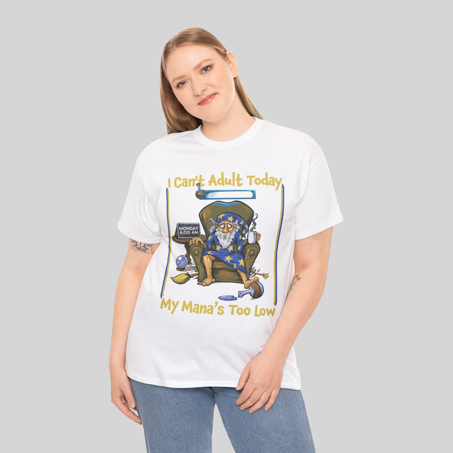 My Mana's Too Low - T-Shirt