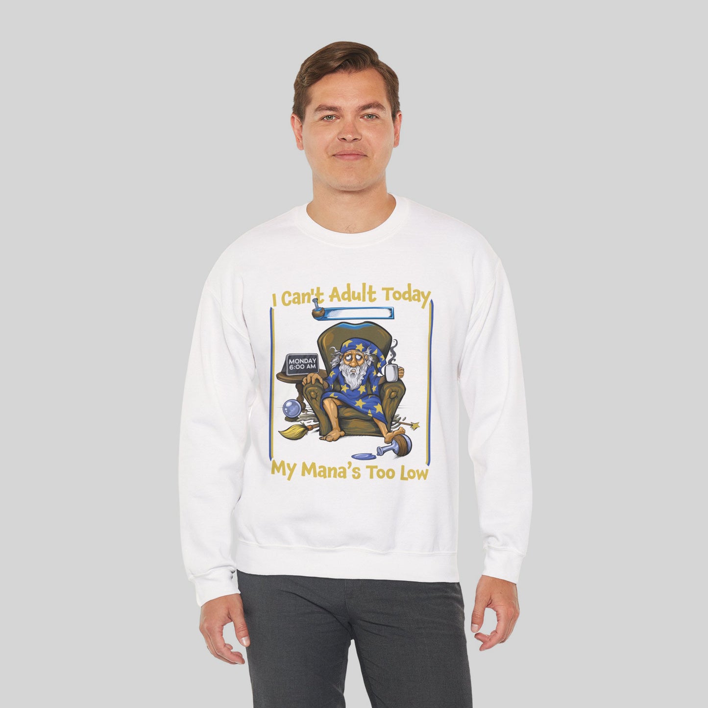 My Mana's Too Low - Sweatshirt