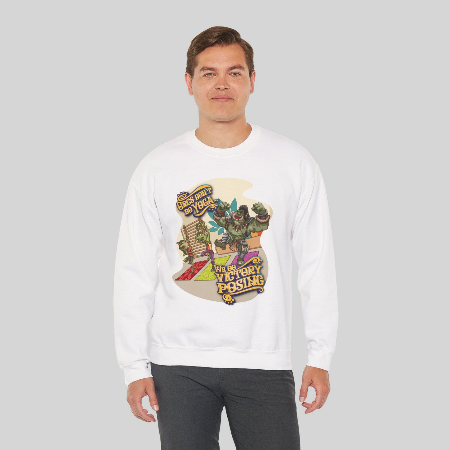 Orcs Don't Do Yoga - Sweatshirt