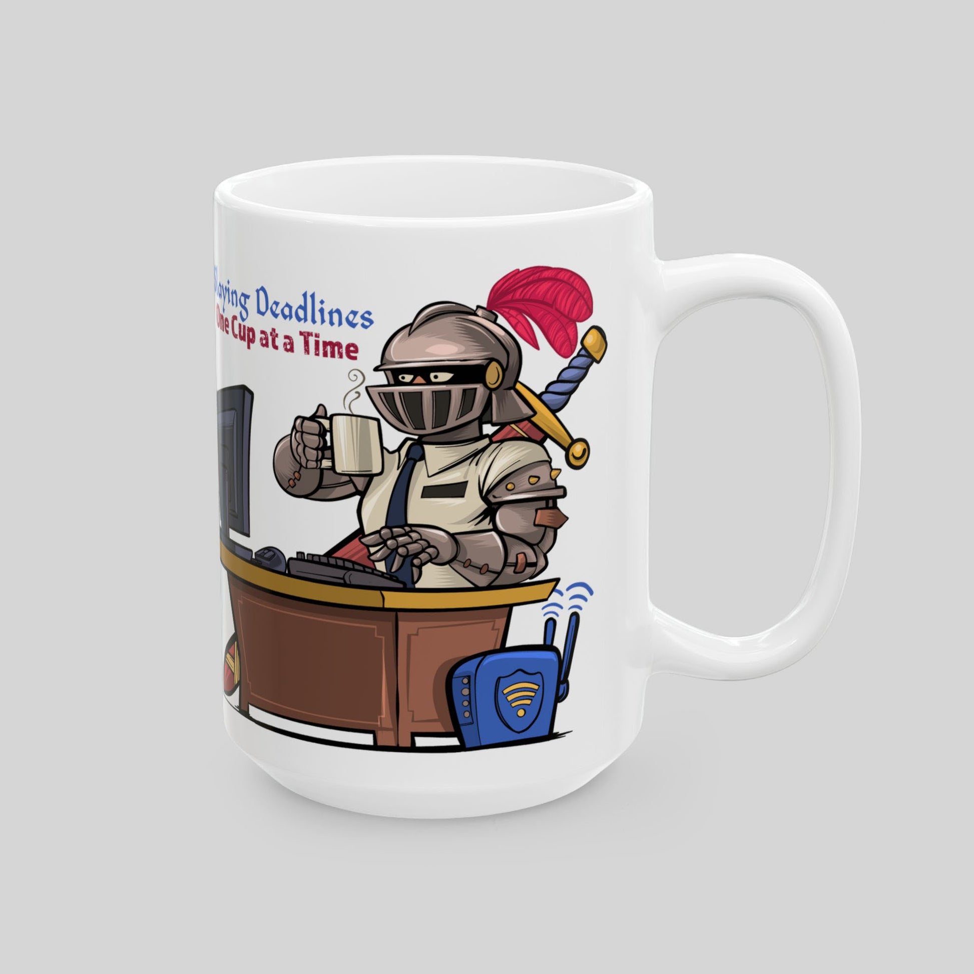 15 oz white ceramic mug with armored knight at computer holding coffee; text: “Slaying Deadlines One Cup at a Time”