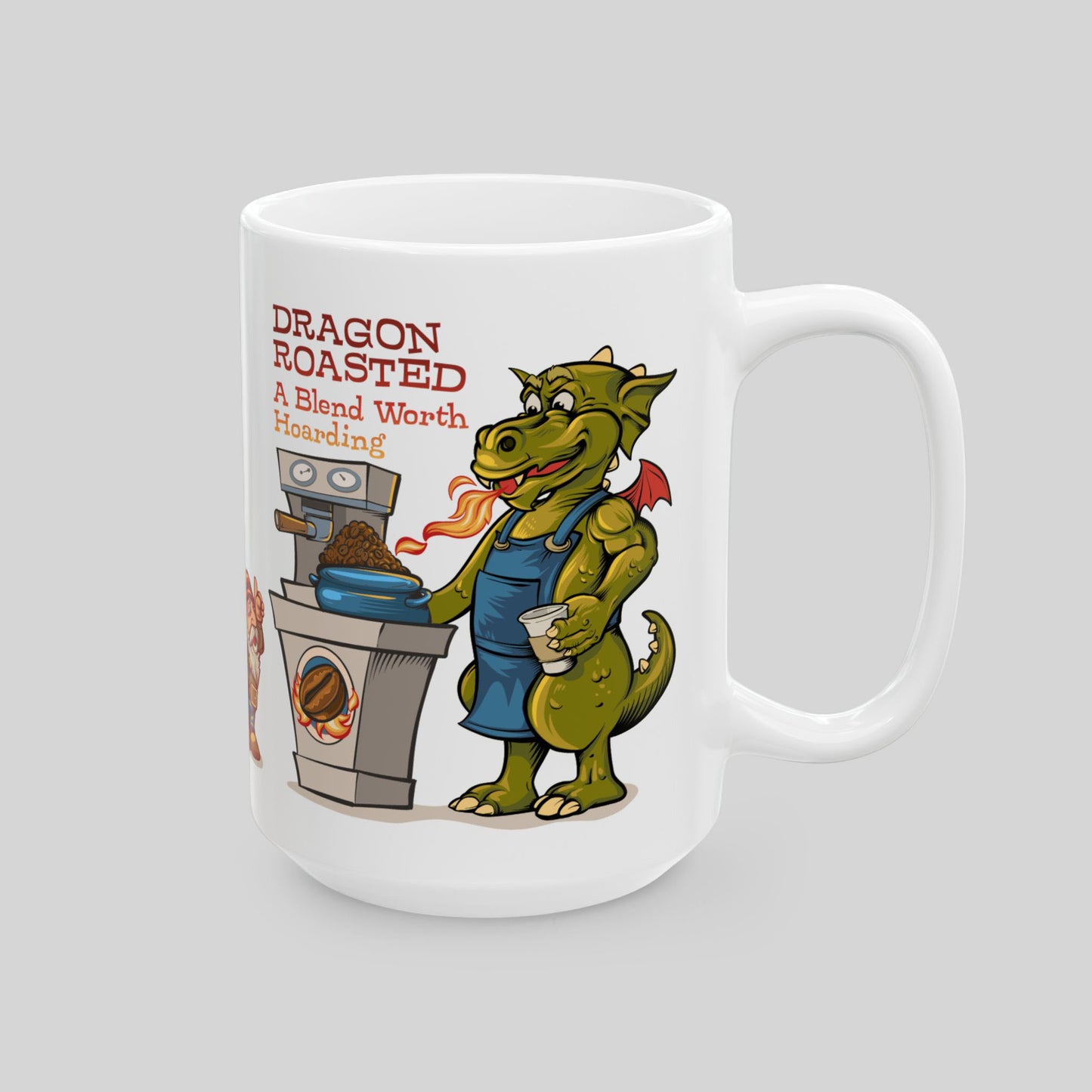 15 oz white ceramic mug with dragon in blue apron roasting coffee beans; text: “DRAGON ROASTED A Blend Worth Roasting”