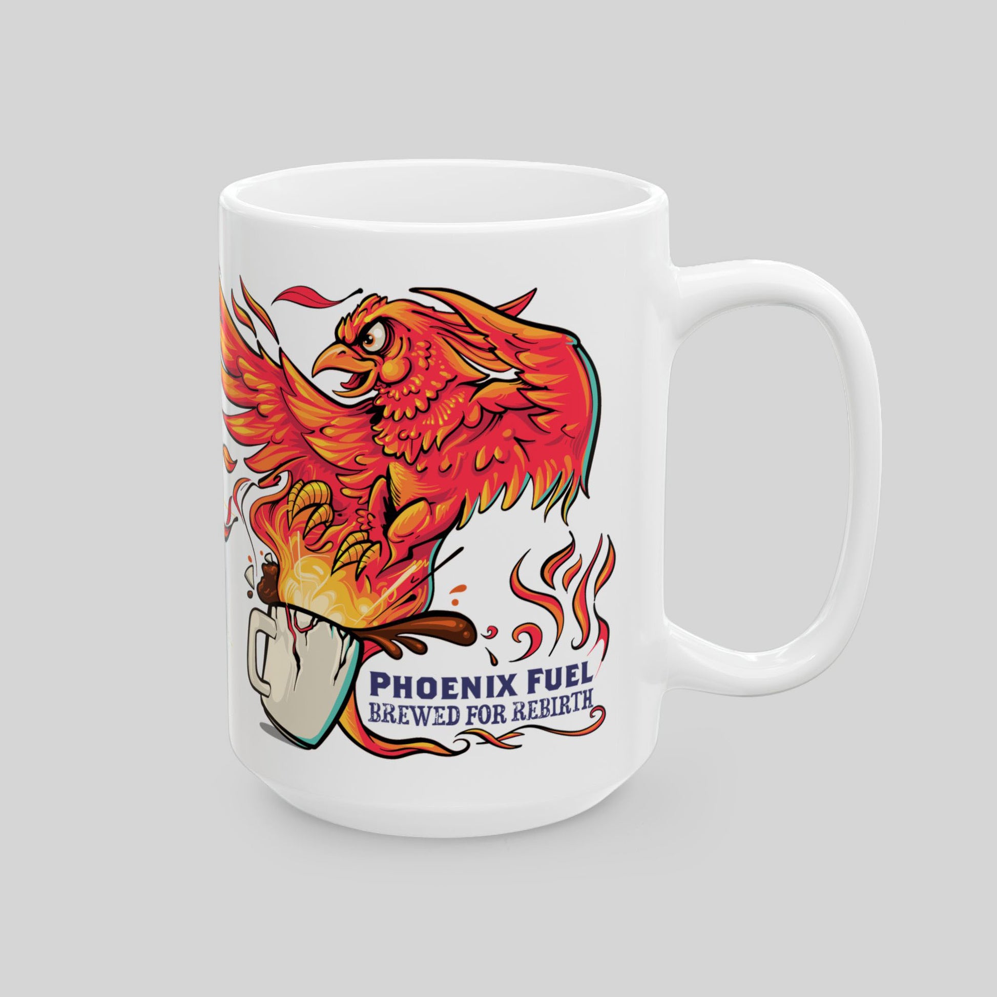 15 oz white mug with cartoon phoenix rising from coffee with flames and steam; text: “Phoenix Fuel: Brewed for Rebirth”