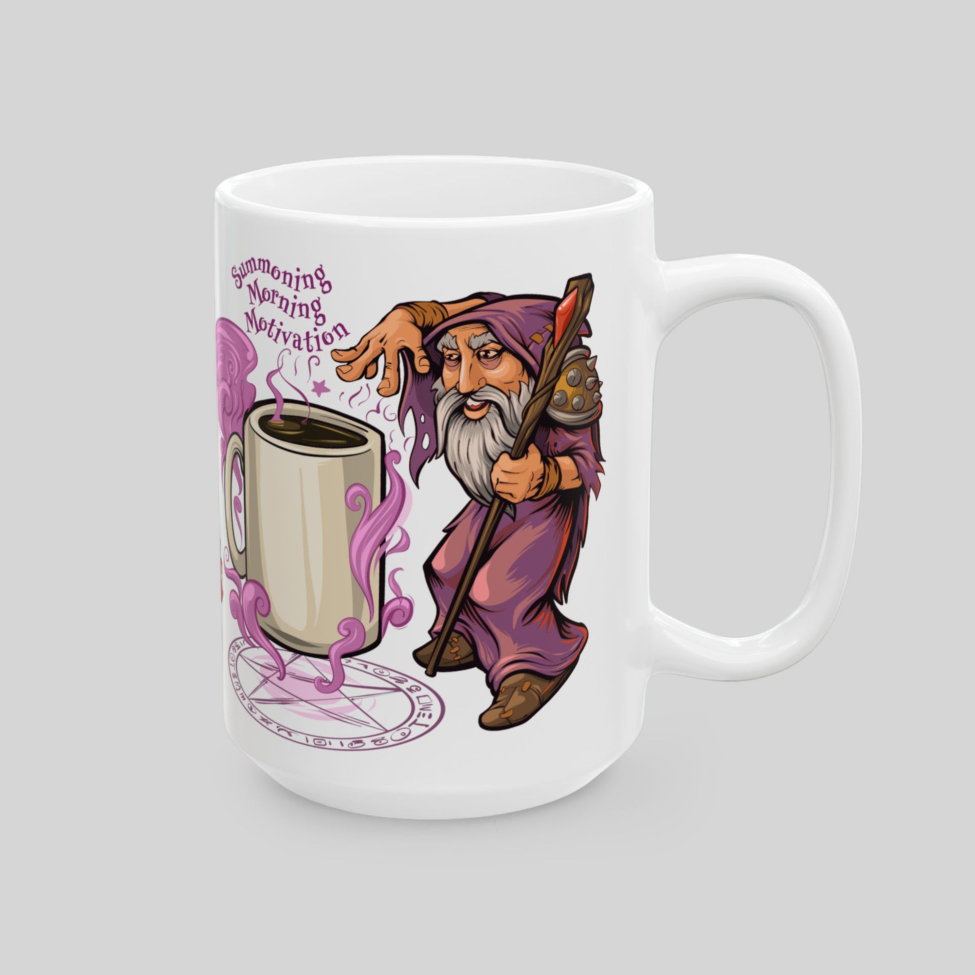 15 oz ceramic mug with cartoon warlock summoning giant coffee from glowing circle; purple steam; text: “Summoning Morning Motivation”