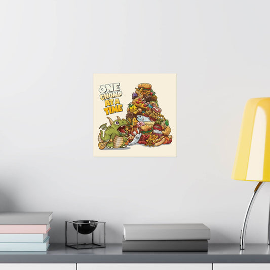 Funny baby dragon poster shown on a wall: a tiny dragon eyeing a mountain of junk food, 'One Chomp at a Time'.