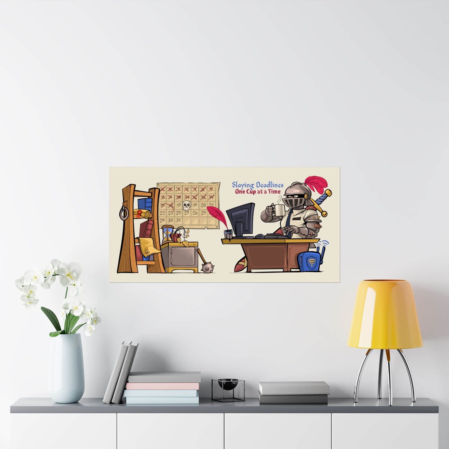 Funny office poster shown on a wall: an armored knight at a desk with coffee, 'Slaying Deadlines One Cup at a Time'.