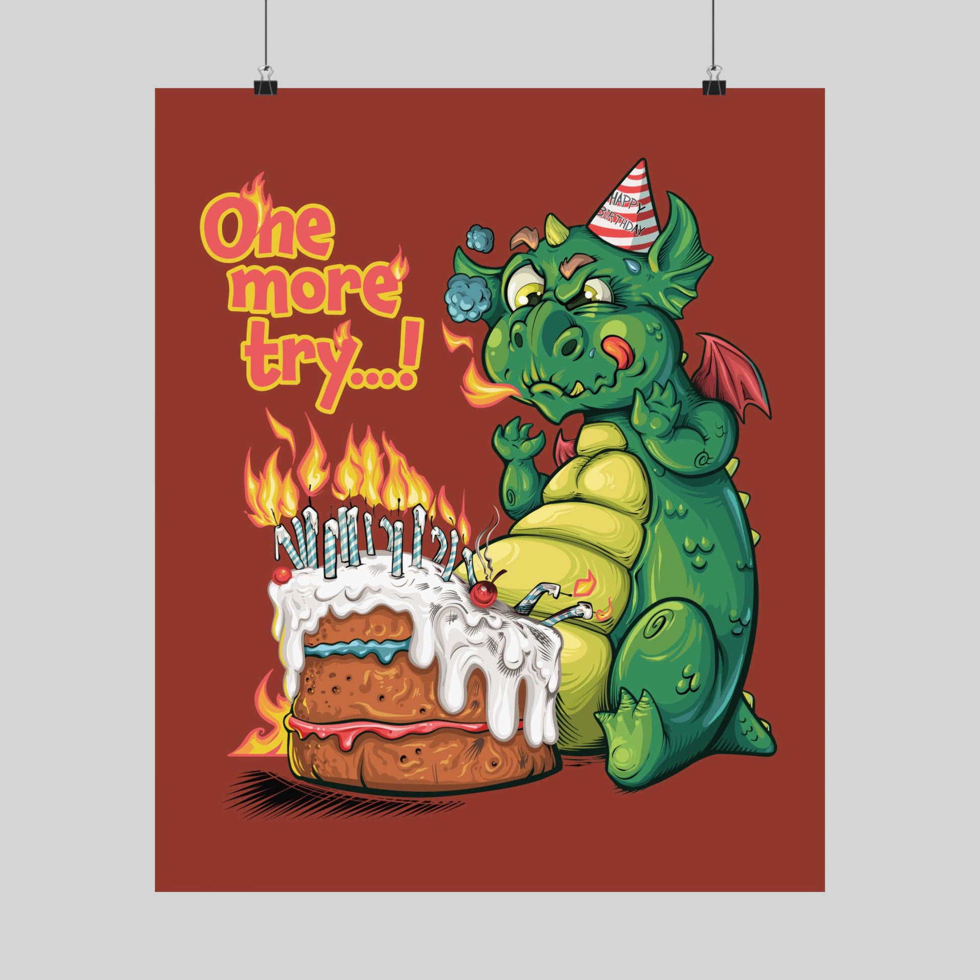 Funny dragon birthday poster: too winded to blow out a cake's flaming candles, 'One More Try...!', hand-drawn wall art.