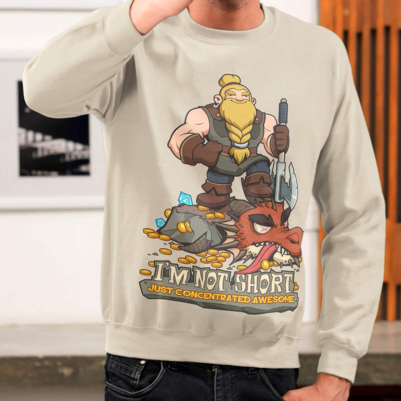 Funny fantasy sweatshirt: a dwarf atop a slain dragon, 'I'm Not Short', 'Just Concentrated Awesome', hand-drawn art, sand.