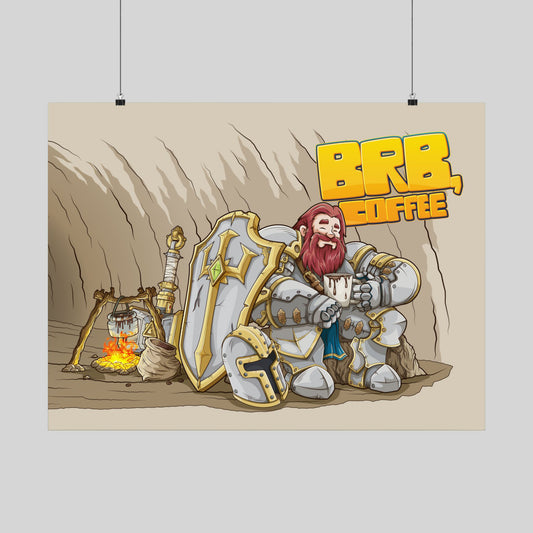 Funny knight coffee poster: an armored knight resting in a cave with a steaming mug, 'BRB, Coffee', hand-drawn wall art.