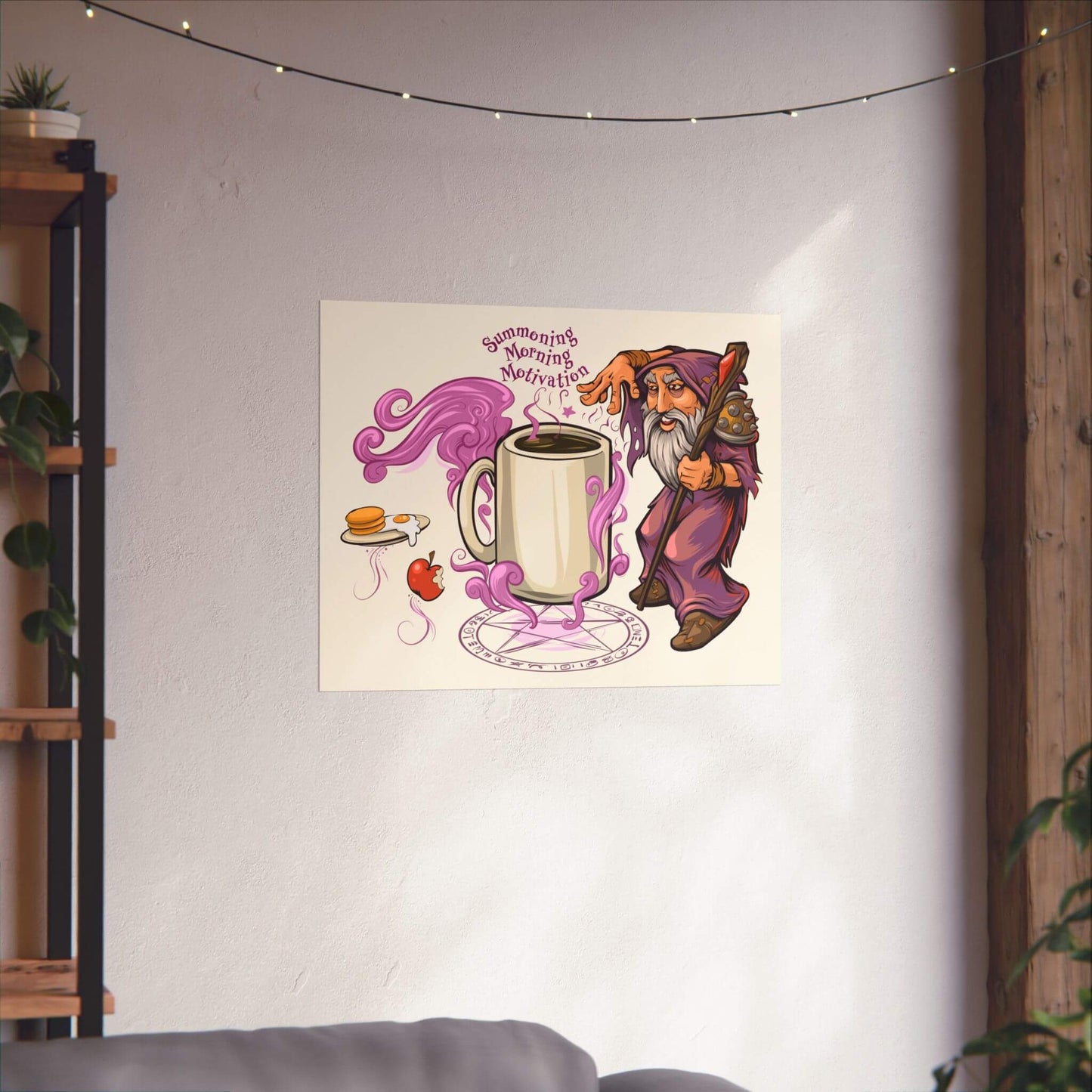 Funny wizard coffee poster shown on a wall: a giant mug on a glowing magic circle, 'Summoning Morning Motivation'.