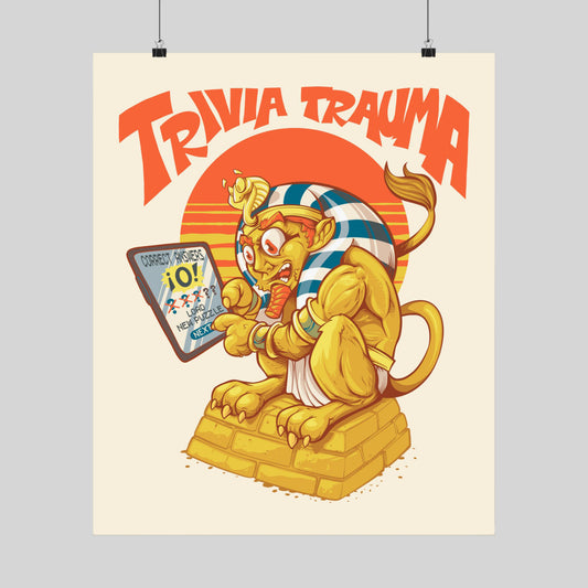 Funny trivia sphinx poster: staring in horror at a quiz tablet, 'Trivia Trauma', 'Correct Answers: 0', hand-drawn wall art.