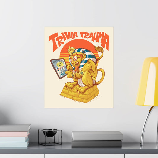 Funny trivia sphinx poster shown on a wall: staring in horror at a quiz tablet, 'Trivia Trauma', 'Correct Answers: 0'.